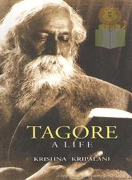 Tagore A Life