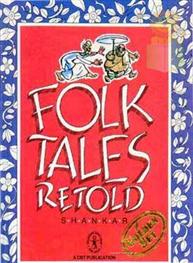 Folk Tales Retold