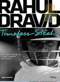 Rahul Dravid: Timeless Steel