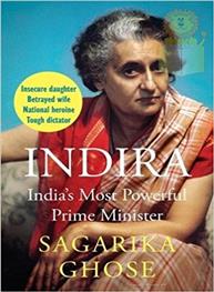 Indira: India’s Mos..