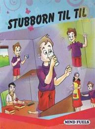 Stubborn Til Til