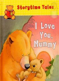 I Love You. Mummy