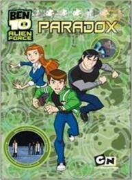 Ben 10 Alien Force Paradox