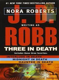 Three in Death: J D Robb
