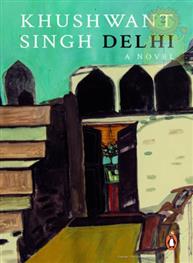 Delhi A Novel: Khus..