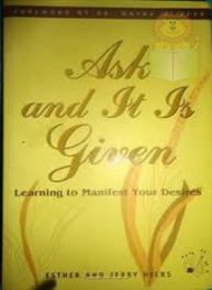 Ask and It Is Given..