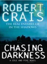 Chasing Darkness: A..