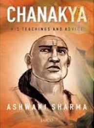 Chanakya: His Teach..